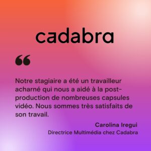 Témoignage Directrice Multimédia chez Cadabra